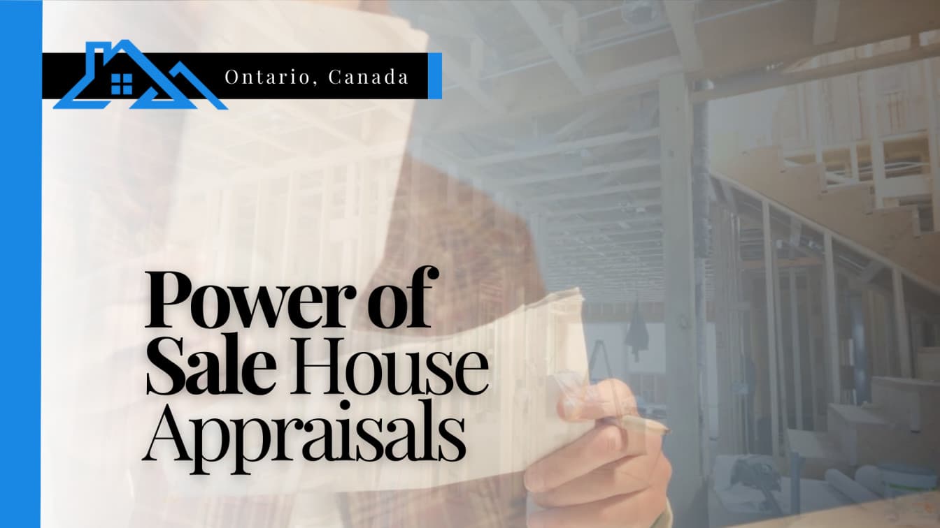 Power of Sale Appraisal Process in Ontario - Professional appraiser conducting property valuation